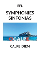 Symphonies - Sinfonías: Calpe Diem (French Edition) 2322496510 Book Cover