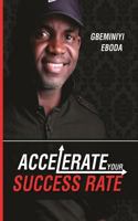 Accelerate your Success Rate 9789360622 Book Cover