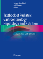 Textbook of Pediatric Gastroenterology, Hepatology and Nutrition: A Comprehensive Guide to Practice 3319345540 Book Cover