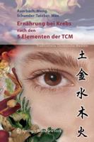 Ernährung bei Krebs nach den 5 Elementen der TCM 3211205497 Book Cover