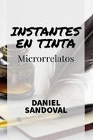INSTANTES EN TINTA: Microrrelatos B0C6VV1354 Book Cover