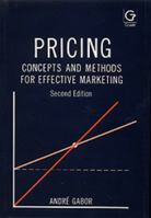 Pricing: Concepts and Methods for Effective Marketing 0566027038 Book Cover