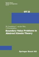 Boundary Value Problems in Abstract Kinetic Theory 3034854803 Book Cover