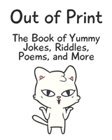 The Book of Yummy Jokes, Riddles, Poems, and More B0BNJKG9HB Book Cover