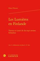 Les Lumieres En Finlande: Travaux Et Jours de Dix-Sept Savants Finlandais (French Edition) 2406171264 Book Cover