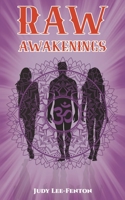 Raw Awakenings 1398405515 Book Cover