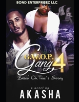 Gwop Gang 4: Based on True's Story B0FF3ZBPPX Book Cover