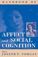 Handbook of Affect and Social Cognition 0805842837 Book Cover