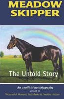 Meadow Skipper: The Untold Story 179283943X Book Cover