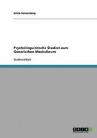 Psycholinguistische Studien zum Generischen Maskulinum 3638739651 Book Cover