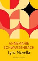 Lyrische Novelle (Ausgewahlte Werke / von Annemarie Schwarzenbach) 1803090375 Book Cover