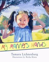 My Manners Hands 0983557152 Book Cover