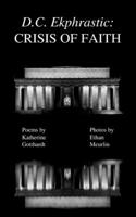 D.C. Ekphrastic: Crisis of Faith 0578815923 Book Cover