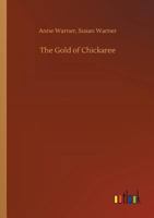 The Gold of Chickaree 3732643964 Book Cover