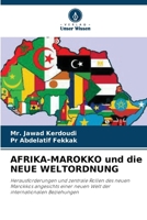 AFRIKA-MAROKKO und die NEUE WELTORDNUNG (German Edition) 6208604826 Book Cover