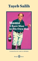 Mansi: A Rare Man in His Own Way PB 0995636982 Book Cover