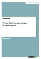 Von der Motivationstheorie zur Motivationspraxis 3656376816 Book Cover