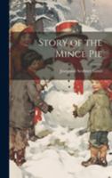 The Story of the Mince Pie 8027342392 Book Cover