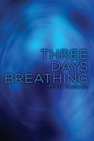 Three Days Breathing 1535313390 Book Cover