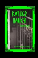 Kalter Hauch: 7 Horrorstories 1499356900 Book Cover