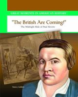 The British Are Coming: The Midnight Ride of Paul Revere 082394378X Book Cover