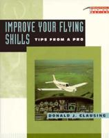 Improve Your Flying Skills 0071555684 Book Cover