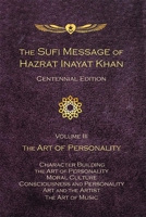 The Sufi Message: Art of Personality 1941810276 Book Cover