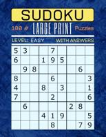 Sudoku 100 Large Print Puzzles Level Easy: Puzzle Book for Adults. Easy Level. Answers Are Included. 1099287057 Book Cover