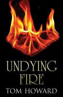 Undying Fire 1365536955 Book Cover