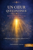 Un Cœur qui Continue: Méditations et pensées d'espérance pour les mamans endeuillées (French Edition) B0H17X57QJ Book Cover