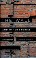 The Wall: And Other Stories 1628723254 Book Cover