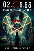THE PROPHECY UNLEASHED 1966265417 Book Cover