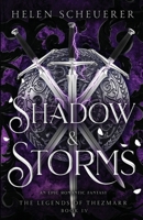 Shadow & Storms: An epic romantic fantasy (The Legends of Thezmarr) 1922903191 Book Cover
