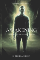 Awakening: Embracing The Power WIthin B0C87VKPB7 Book Cover