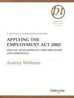 Applying the Employment Act 2002 1854182536 Book Cover