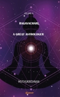 Ragavachari, A Great Astrologer: Volume-II 9355591543 Book Cover