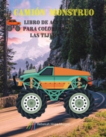 Cami�n monstruo Libro de actividades para colorear y usar las tijeras vol.2: Descubra una colecci�n �nica de p�ginas para colorear y para aprender a usar las tijeras - Libro de actividades y para colo 0515205982 Book Cover