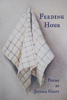 Feeding Hour 0578714612 Book Cover