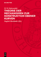 Theorie Der Mechanismen Zur Konstruktion Ebener Kurven 3112747488 Book Cover