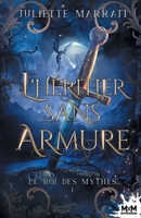 L'héritier sans armure: Le roi des mythes, T1 (French Edition) B0FT7P6HLT Book Cover