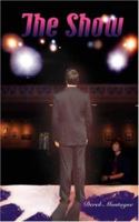 The Show 0595460089 Book Cover
