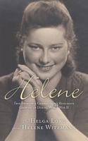 Helene: True Story of a German Girl's Resilience Growing Up During World War II 1943258562 Book Cover