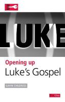 Opening Up Luke's Gospel 1846250307 Book Cover