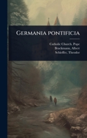 Germania pontificia (Latin Edition) 1024428419 Book Cover