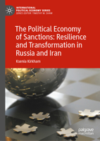 The Political Economy of Sanctions: Resilience and Transformation in Russia and Iran 3031040546 Book Cover