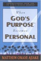 When God's Purpose Becomes Personal 0971921105 Book Cover