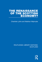 The Renaissance of the Scottish Economy? 103207289X Book Cover