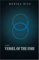 Vessel of the Fish 0595433073 Book Cover