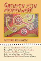 Grenzen Zijn Mensenwerk: Gepeperde Reisverhalen 1545494096 Book Cover