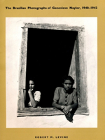 The Brazilian Photographs of Genevieve Naylor, 1940-1942 0822321890 Book Cover